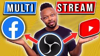 2024 MULTISTREAM To YouTube and Facebook with OBS For FREE