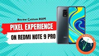 Custom Rom Pixel Experience on Redmi Note 9 Pro | Android 14
