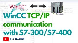 SIMATIC WinCC connection with Siemens S7 PLC using TCP/IP protocol | PCS7 training