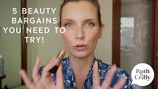 5 BARGAIN BEAUTY BUYS YOU NEED TO TRY! RUTH CRILLY