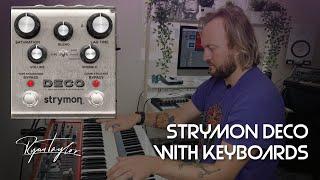 Strymon Deco Tape Emulation Pedal with Vintage Keyboard Patches from the Nord Electro 6