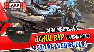 (BKP) Cara untuk memasang bakul bkp SUZUKI RAIDER R150FI