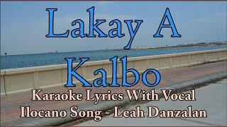 Lakay a kalbo karaoke | Leah Danzalan | With Vocal | Ilocano Song | HD