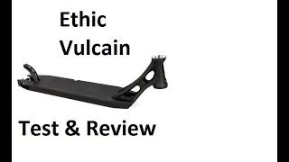 Ethic Vulcain deck test and review