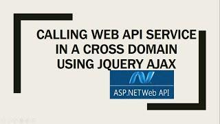 17- Calling Web API Service in a Cross Domain Using jQuery AJAX || ASP.NET WEB API Tutorial Hindi