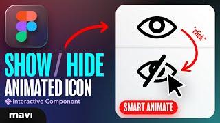 Create an ANIMATED SHOW / HIDE ICON in Figma (Tutorial)