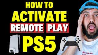 How to Activate Remote Play on PS5