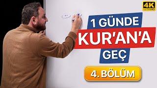 Bir Günde Kuran Okumayı Öğren - 4. Bölüm (Kolay ve Hızlı)