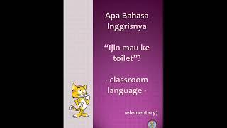 #shorts #classroomlanguage  Apa Bahasa Inggrisnya "Mau ke Belakang" (minta ijin ke toilet)