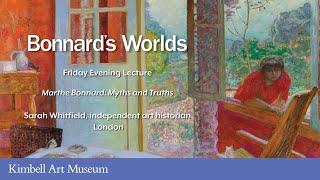 Marthe Bonnard: Myths and Truths