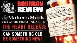 Maker's Mark Wood Finishing Series 2024 "The Heart Release" Bourbon Review