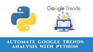 Automate Google trends analysis with Python