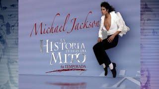 La Historia Detrás Del Mito | Michael Jackson