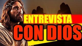 INCREIBLE ENTREVISTA CON DIOS!!!