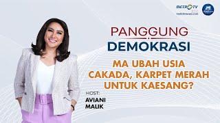 Panggung Demokrasi - MA Ubah Usia Cakada, Karpet Merah Untuk Kaesang?