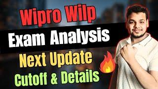 Wipro Wilp Exam Analysis | Wipro WIlp Assessment , Cutoff , Next Round | Overall Analysis & Cutoff