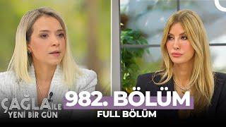 Çağla ile Yeni Bir Gün 982. Bölüm