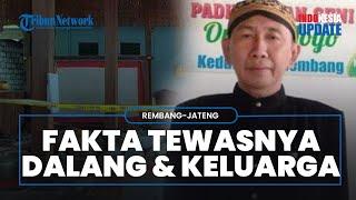 Fakta Pembunuhan Dalang dan Keluarganya, Titik Terang Pelaku hingga Dugaan Motif Bukan Perampokan