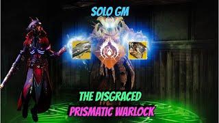 The build you didn't know you needed...Solo GM The Disgraced (Prismatic Warlock) (Episode 1: Echoes)