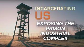 America's Mass Incarceration Problem | INCARCERATING US | FREE FULL DOCUMENTARY
