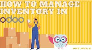 How to Manage Inventory in Odoo