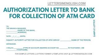 Authorization Letter To Bank For Collection Of ATM Card - Letter To Bank Collect ATM Card