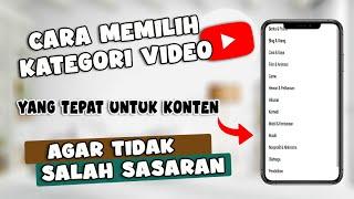 Cara Youtuber Pemula memilih Kategori Youtube yang Tepat agar Video mudah di temukan dan dapat Views