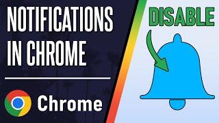 How to Disable Notifications in Google Chrome (Desktop)
