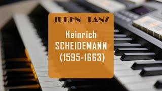  Heinrich SCHEIDEMANN: „Juden Tanz” (1642)  Piotr Nowik, #viscount #cantorum #physis #orgue