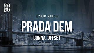 Gunna feat. Offset - Prada Dem | Lyrics