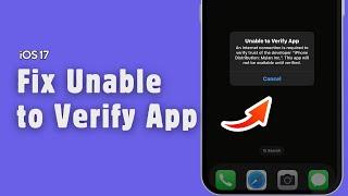 How To Fix Unable to Verify App iOS 17 | Solving 'Unable to Verify App': Easy Steps for iOS Users !