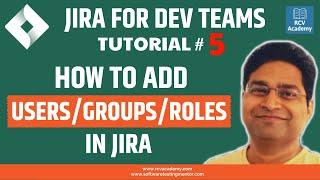 JIRA Tutorial #5 - How to add Users, Groups and Roles in Jira