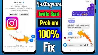 you can send more messages after your invite is accepted | instagram invite sent problem | instagram