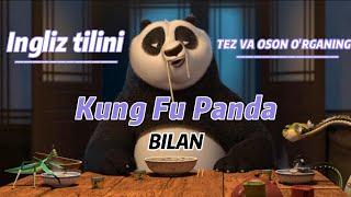 Ingliz tilini KUNG FU PANDA bilan tez va oson o'rganing.