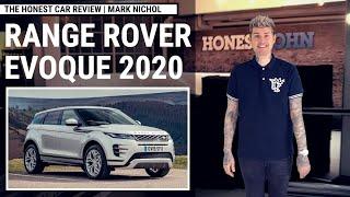 The Honest Car Review | 2020 Range Rover Evoque - admit it...you'd still want one even if it sucked