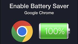 How to Enable Energy Saver in Google Chrome