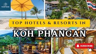 Top KOH PHANGAN Hotels & Resorts for 2025 and Beyond [LUXURY/MID-RANGE]