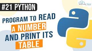 Python Program to Read a Number & Print its Table | Python Program to Print Table | Python Programs