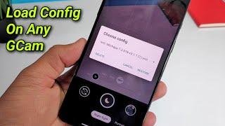 How to Load Config on Google Camera | .XML Config File Load in GCam | Tech Pixer