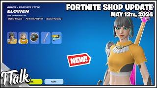 *NEW* ELOWEN SKIN, EMOTE, AND MORE! Fortnite Item Shop [May 12th, 2024] (Fortnite Chapter 5)