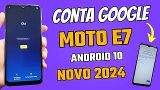 REMOVER CONTA GOOGLE MOTO E7 ATUALIZADO 2024 ANDROID 10 SEM PC NOVO MÉTODO MOTO E7 POWER E7 PLUS