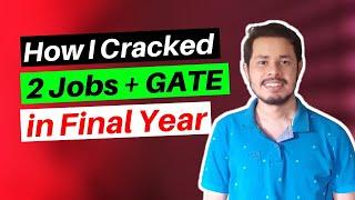 How to crack GATE with College Placement | Manage GATE Preparation with Campus Placement | GATE CSE