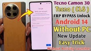 Tecno Camon 30 (CL6) FRP Bypass Android 14 Without PC | No X-Share | Tecno Camon 30 Pro FRP Bypass