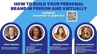 Join Stefanie Marrone, Melanie Lippman, Paula Edgar & Wendy Bernero for a personal branding webinar