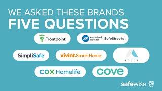 Seven Home Security Brands Answer Our Questions