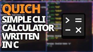 Quich: Smash Out Some Maths With A Calculator Made In C