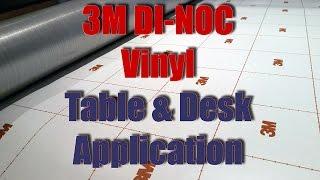 "How To" Vinyl Wrap Tables & Desks 3M DI-NOC