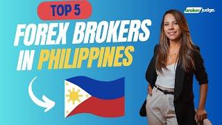 Top 5 Forex Brokers in the Philippines 2024