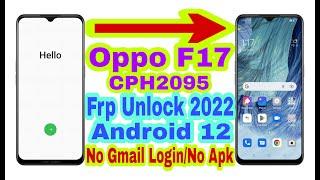 Oppo F17 (CPH2095) Android 12 Frp Bypass Without Pc |New Trick 2022| Bypass Google Lock 100% Working