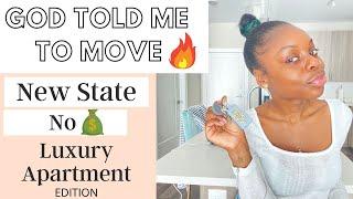 GOD TOLD ME TO MOVE TO ANOTHER STATE: HOW I GOT MY LUXURY APARTMENT WITH NO MONEY, NO JOB, BY FAITH